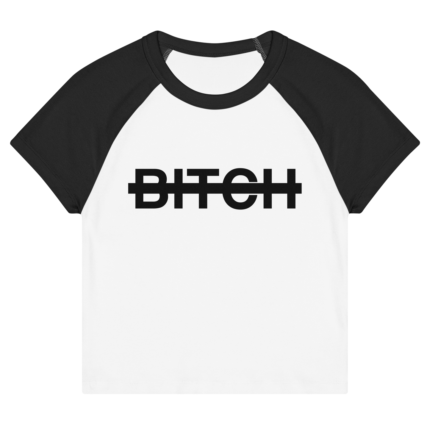 Bitch Baby T-Shirt