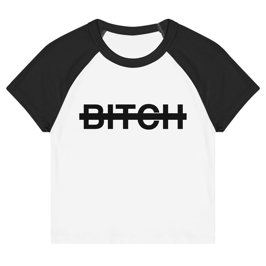 Bitch Baby T-Shirt