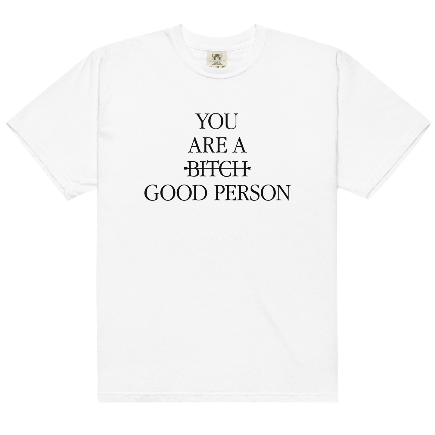 Good Person T-Shirt