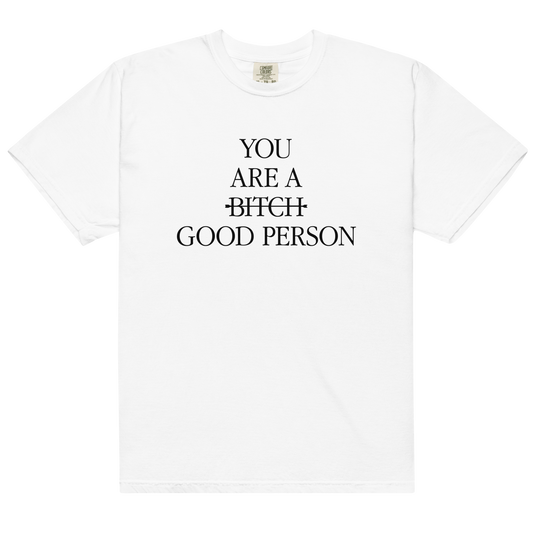 Good Person T-Shirt