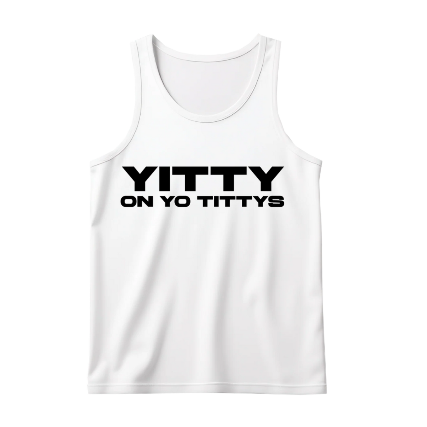 Yitty On Yo Tittys Tank Top