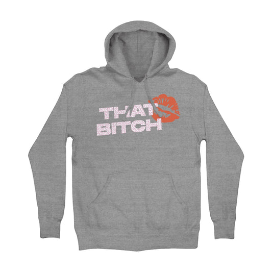 That Bitch Hoodie